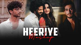 Heeriye Mashup  Naresh Parmar  Heeriye x Samjho Na x Guli Mata x Kahani Suno  Love Mashup 2023 [upl. by Analli]