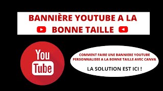 Comment créer une bannière youtube à la bonne taille avec canva tuto 2022 [upl. by Alexi]