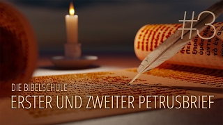 3  Eine königliche Priesterschaft  Der erste und zweite Petrusbrief [upl. by Ecirb450]