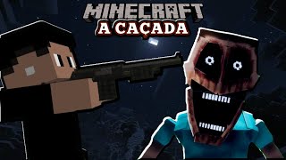 CAÇANDO O MOD MAIS PERTURBAR DO MINECRAFT THE MIMICER Minecraft a caçada [upl. by Ahsenat257]