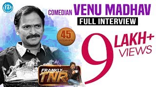 Comedian Venu Madhav Exclusive Interview  Frankly With TNR 45  Talking Movies With iDream 260 [upl. by Aneehta]