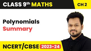 Polynomials  Summary  Class 9 Maths Chapter 2  CBSE 202425 [upl. by Scholz366]