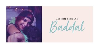 Jasmine Sandlas  Baddal ft Intense  Music Video Explicit Version [upl. by Nosna]