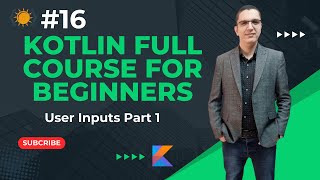 Kotlin Full Course User Inputs [upl. by Eusoj250]