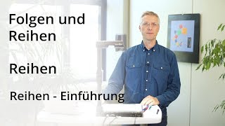 Folgen und Reihen  Reihen  Einführung [upl. by Uticas]