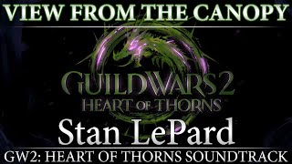 View From the Canopy  Guild Wars 2 Heart of Thorns Original Soundtrack [upl. by Aciretnahs]