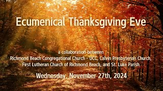 Ecumenical Thanksgiving Eve Service  November 27 2024 [upl. by Maria]