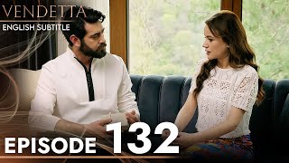 Vendetta  Episode 132 English Subtitled  Kan Cicekleri [upl. by Ahsenahs]