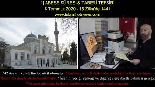 1 ABESE SÃœRESÄ° amp TABERÄ° TEFSÄ°RÄ° 6 Temmuz 2020  15 Zilkade 1441 [upl. by Rases737]