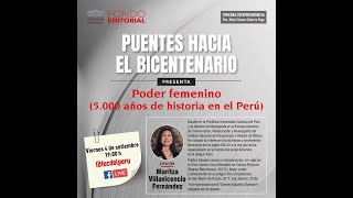 Maritza Villavicencio Fernández quotPoder femenino 5000 años de historia en el Perúquot [upl. by Ajiram122]