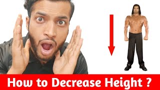 How to decrease height  Height बढ़ाना कैसे रोकें [upl. by Yreved577]