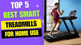 Top 5 Best Smart Treadmills for Home Use 2024 [upl. by Gerk509]