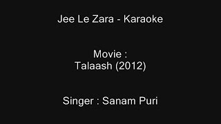 Jee Le Zara  Karaoke  Sanam Puri [upl. by Simon717]