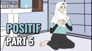 POSITIF PART 5  Animasi Sekolah [upl. by Ahsasal]