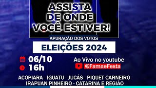 📊 AO VIVO Apuração das Eleições 2024  Prefeito e Vereadores no Interior do Ceará  Fama e Festa [upl. by Yroc]