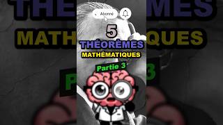 5 autres théorèmes mathématiques 36 [upl. by Llerrud]