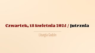 Jutrznia  18 kwietnia 2024 [upl. by Soren]