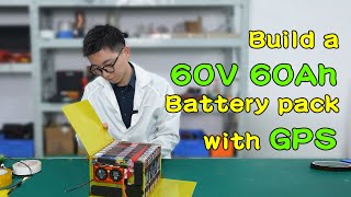 Build a 60V 60Ah battery pack for electric bike with GPS [upl. by Eissert]