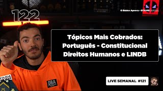 Tópicos Mais Cobrados Português  Constitucional  Direitos Humanos e LINDB  PMMG 2025  Live 122 [upl. by Shivers931]