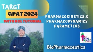 Pharmacokinetics amp Pharmacodynamic study  Biopharmaceutics  Target GPAT with KCL Tutorial [upl. by Delacourt]