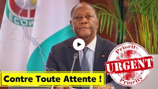 Il était temps  Une décision inattendue vient finalement dêtre prise par Alassane Ouattara [upl. by Edaw]