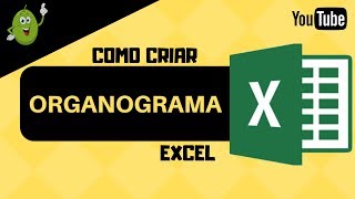 Como Fazer Organograma Empresarial no Excel  Organizar em Hierarquia na Planilha Excel [upl. by Hay]