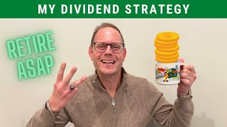 My Dividend Strategy Retire From Dividends ASAP [upl. by Pearse912]