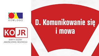 KOJR  D Komunikowanie się i mowa [upl. by Aehtna]