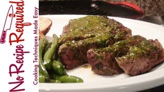 Ribeye Steak with Chimichurri Sauce  NoRecipeRequiredcom [upl. by Allemrac]