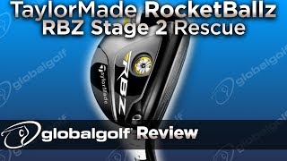 TaylorMade RocketBallz RBZ Stage 2 Rescue  GlobalGolf Review [upl. by Ahsienyt]