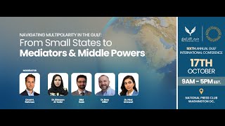 Navigating Multipolarity in the Gulf From Small States to Mediators and Middle Powers [upl. by Horst454]