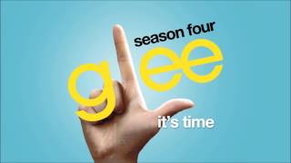 Its Time  Glee HD FULL STUDIO [upl. by Philippe]