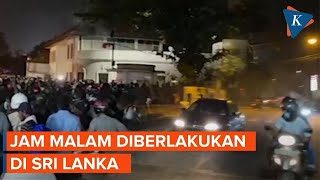 Sri Lanka Terapkan Jam Malam Usai Kerusuhan [upl. by Stalk350]