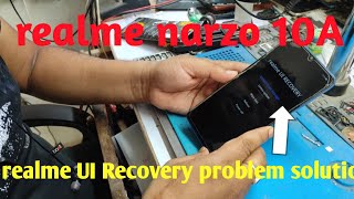 Realme narzo 10A realme UI recovery problem solution [upl. by Frohman]