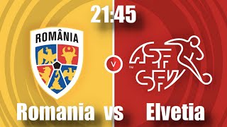 LIVE ROMANIA  ELVETIA CAMPIONATUL EUROPEAN 2024 GERMANY [upl. by Bertie]