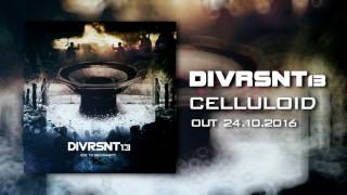 DIVRSNT13  Celluloid 2016 [upl. by Enayr]