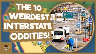 The 10 Weirdest US Interstate Oddities [upl. by Cressler]