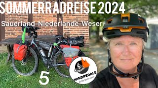 Sommerradreise 2024 Teil 5 Sauerland l Niederlande l Weser [upl. by Convery]