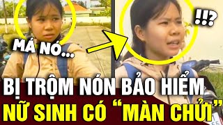 Đi học bị trộm mất CHIẾC NÓN BẢO HIỂM nữ sinh có màn chửi LOFI CỰC CHILL  Tin Nhanh Official [upl. by Eliot474]