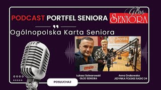 Podcast Portfel Seniora  czym jest Ogólnopolska Karta Seniora [upl. by Lanctot463]