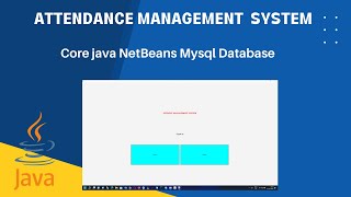 Attendance Management System Java Mysql NetBeans IDE with Source Code [upl. by Elberta]