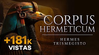 Audiolibro Corpus Hermeticum de Hermes Trismegisto  Filosofía Hermética  Iluminación Espiritual [upl. by Binnie]