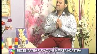 VIATA IN ARMONIE  HORATIU MIHAIL  NECESITATEA RUGACIUNII IN VIATA NOASTRA1706 2017 [upl. by Oliric723]