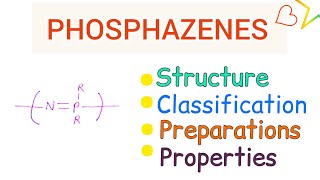 Phosphazenes classification Preparation Properties and Structure  simplified [upl. by Allehc]