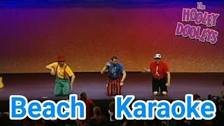 The Hooley Dooleys  Beach Karaoke [upl. by Thorlie986]