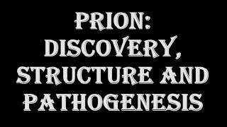 Prions The proteinaceous infectious particle [upl. by Idnerb]