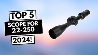 Top 5 Best Scope For 22 250 In 2024🔥🥇 [upl. by Yelmene]