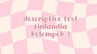 DESCRIPTIVE TEXT  FINLANDIA [upl. by Neelloj]