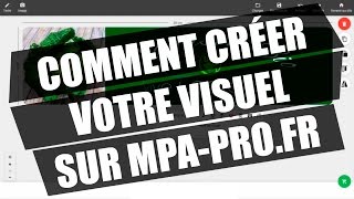 Comment créer votre visuel pour personnaliser votre marquage  mpaprofr [upl. by Griffy]