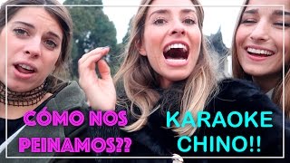 Cómo nos peinamos cada uno Nos vamos de karaoke en China  Marta Carriedo Travels [upl. by Sender165]